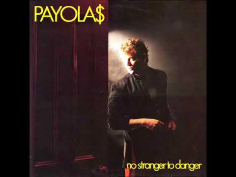 Payola$ — The Payola$ - No Stranger to Danger - 06 - Youth