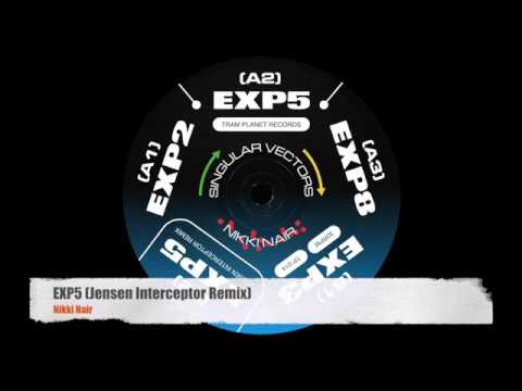 Nikki Nair — Nikki Nair - EXP5 (Jensen Interceptor Remix) [Tram Planet]