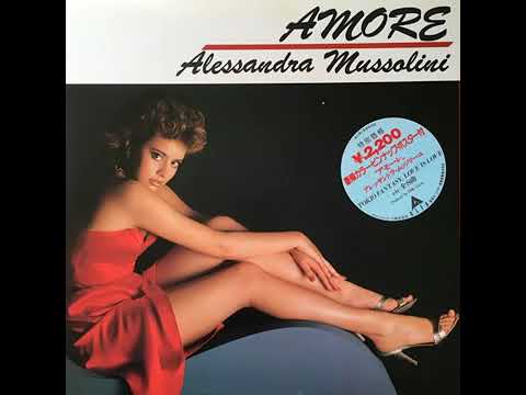 Alessandra Mussolini — Alessandra Mussolini - Amore 1982 Full Album