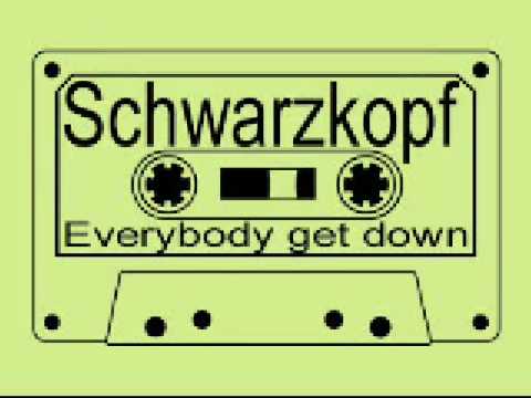 Schwarzkopf — Schwarzkopf - Everybody get down
