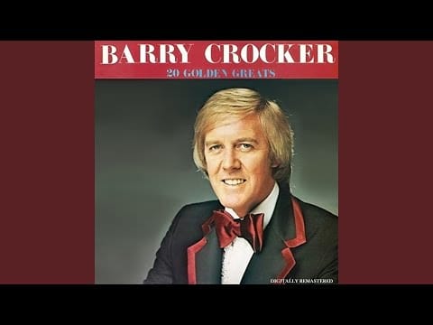 Barry Crocker — Love Is A Beautiful Song