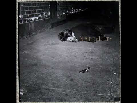 John Zorn — Naked City - Naked City (Full Album)