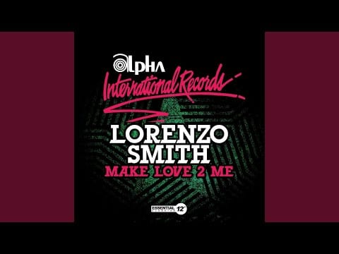 Lorenzo Smith — Make Love 2 Me (Puffy's Long Version)