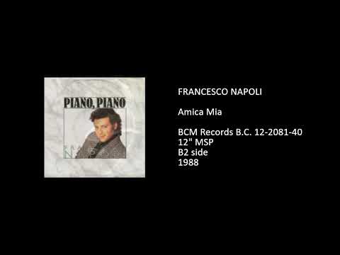 Francesco Napoli — FRANCESCO NAPOLI - Amica Mia - 1988