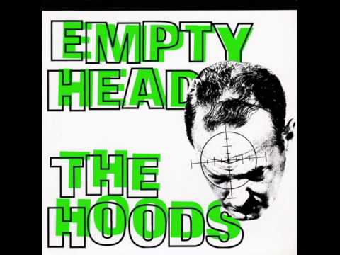 The Hoods — the HOODS - empty head
