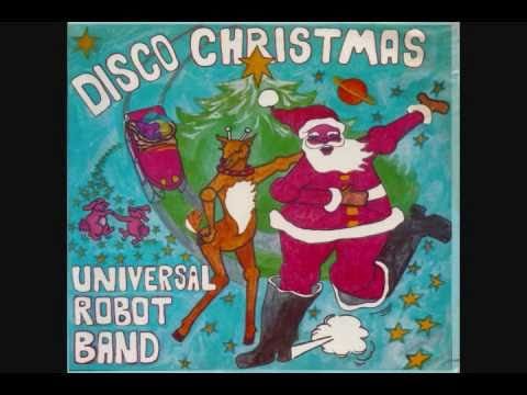 The Universal Robot Band — Disco Christmas - Universal Robot Band [1977]