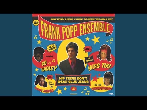 The Frank Popp Ensemble — Hip Teens Don't Wear Blue Jeans (Malente's Electroorganic Remix)