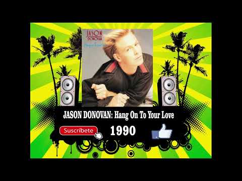 Jason Donovan — Jason Donovan - Hang On To Your Love  (Radio Version)