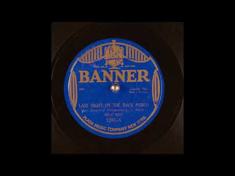 Vernon Dalhart — Last Night on the Back Porch - Billy West