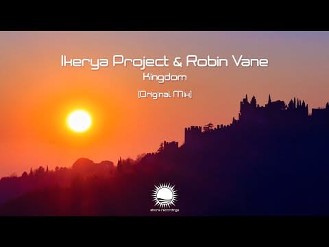 Ikerya Project — Ikerya Project & Robin Vane - Kingdom