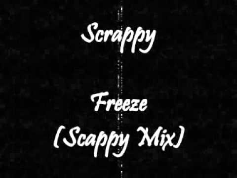 Scrappy — Scrappy - Freeze (Scappy Mix)