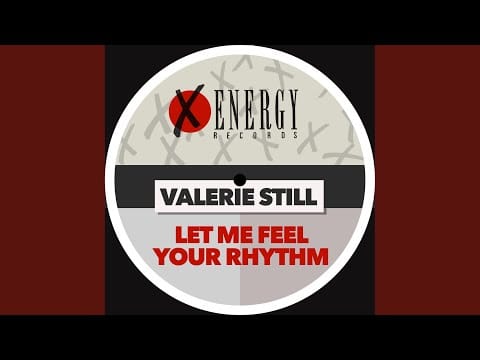 Valerie Still — Let Me Feel Your Rhythm (Rhythm Mix)