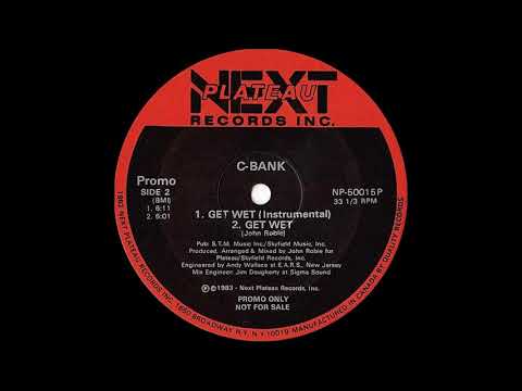Jon Savage — C-Bank - Get Wet ( Next Plateau Records Inc. 1983 )