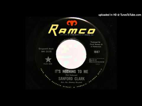 Sanford Clark — Sanford Clark - It's Nothing To Me (Ramco 1987)