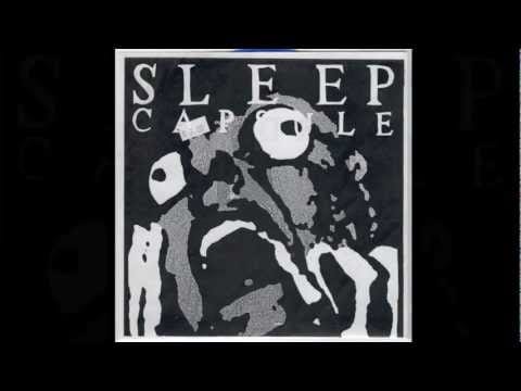 Sleep Capsule — PDX Hot Wax: Sleep Capsule -  "Envisionist"   "2nd mouth"