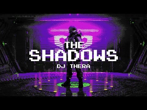 DJ Thera — DJ Thera - The Shadows (Official Videoclip)