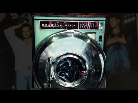 Deadeye Dick — Deadeye Dick - Whirl [Album - 1995]
