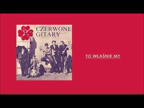 Czerwone Gitary — Czerwone Gitary  - To właśnie my [Official Audio]