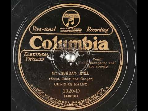 Johnny Marvin — CHARLES KALEY "MY SUNDAY GIRL" (3/22/1927) Columbia 1020-D.