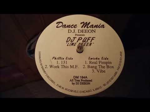 DJ Deeon — D.J. Deeon Presents DJ Puff ‎– Work This M.F.