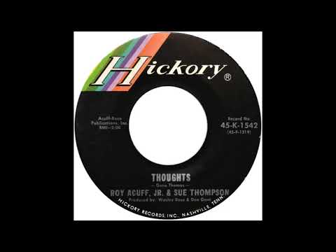 Sue Thompson — Roy Acuff Jr. And Sue Thompson (Thoughts)