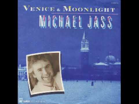 Michael Jass — Michael Jass - Venice And Monlight (Extended Version)(Unreleased Version) 1984 Wea