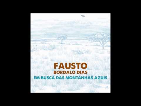 Fausto Bordalo Dias — Fausto Bordalo Dias - E Fomos Pela Água Do Rio