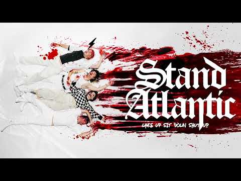 Stand Atlantic — Stand Atlantic - WAKE UP-SIT DOWN-SHUT UP (Visualizer)