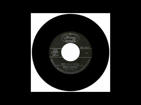 Bob Johnston — BOBBY JOHNSTON - SWEET MOLLY BROWN