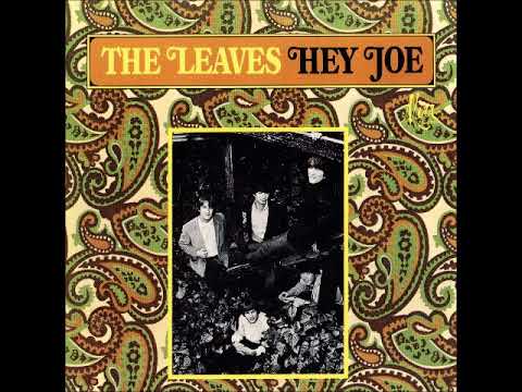 The Leaves — The Leaves - Hey Joe (1966) (+Bonuses) (Folk Rock, Garage Rock)