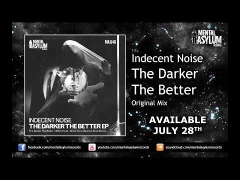 Indecent Noise — Indecent Noise - The Darker The Better (Original Mix) [MA040] [Available July 28th]