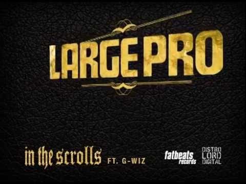 Large Professor — Large Professor Ft: G-Wiz "In The Scrolls " off RE: Living Legend (Produced By: Large Professor