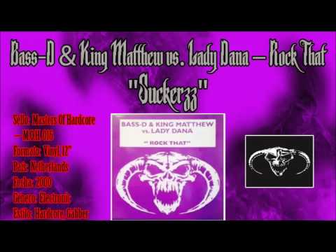 Bass-D & King Matthew — Bass-D & King Matthew vs. Lady Dana ‎– Rock That - Suckerzz