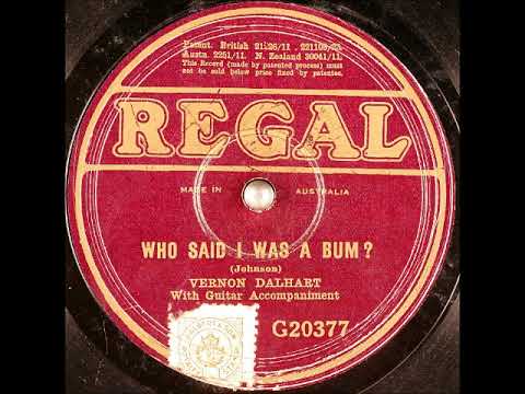 Vernon Dalhart — Who Said I Was a Bum? ~ Vernon Dalhart with Guitar Accompaniment (1929)
