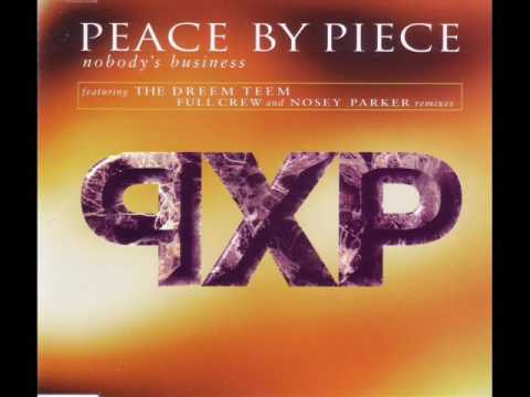 Peace By Piece — Peace By Piece - Nobody's Business (Full Crew Club Mix)