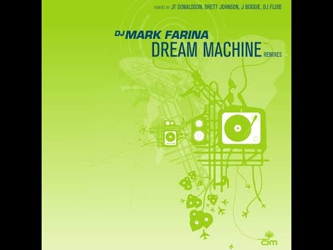 Mark Farina — Mark Farina - Dream Machine (JT Donaldson Mix)