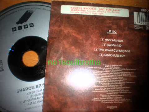 Sharon Bryant — Sharon Bryant "Let Go" (The Royal Cut Mix)