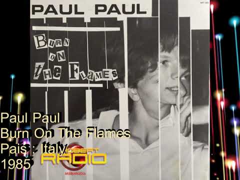 Paul Paul — Paul Paul ‎– Burn On The Flames