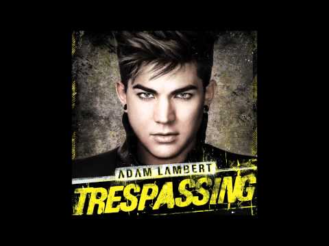 Adam Lambert — Adam Lambert - Trespassing (Audio)
