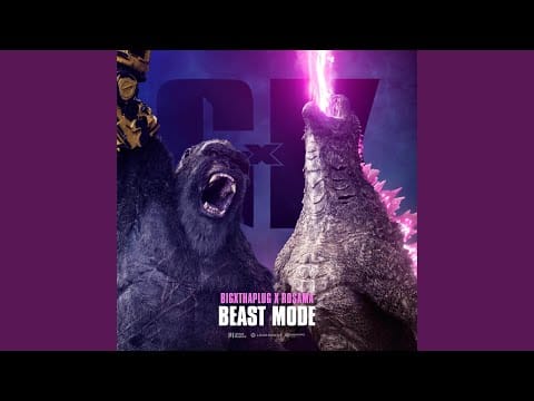 BigXthaPlug — BEAST MODE (Godzilla X Kong)
