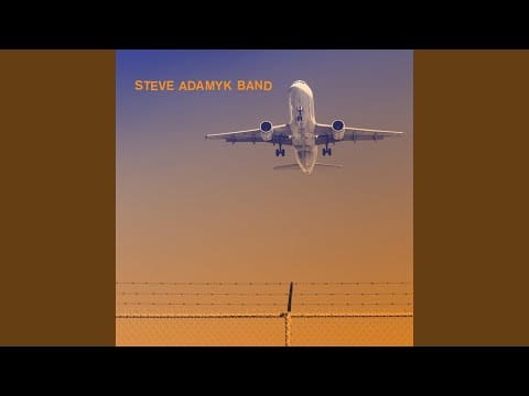 Steve Adamyk Band — A Promise Is a Promise