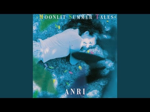 Anri (2) — What is love?