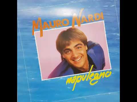 Mauro Nardi — Mauro Nardi  napulegno RCA 1987