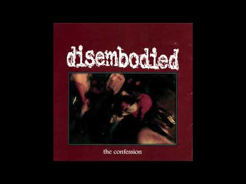 Disembodied — Disembodied - The Confession (FULL EP 1996)