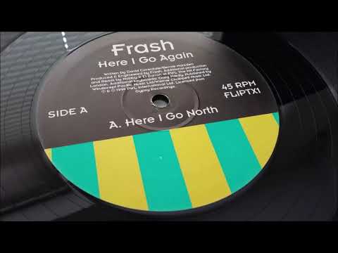 Frash — Frash - Here I Go Again (Here I Go North)