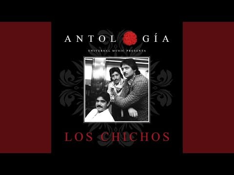 Los Chichos — Te Vas Me Dejas