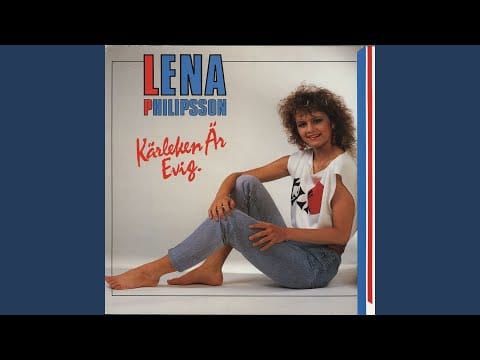 Lena Philipsson — Kärleken är evig