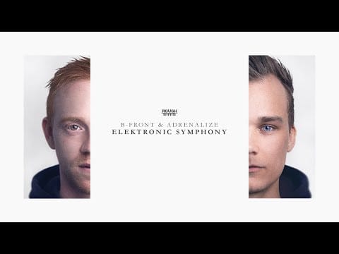 DJ B-Front — B-Front & Adrenalize - Elektronic Symphony | OUT NOW!