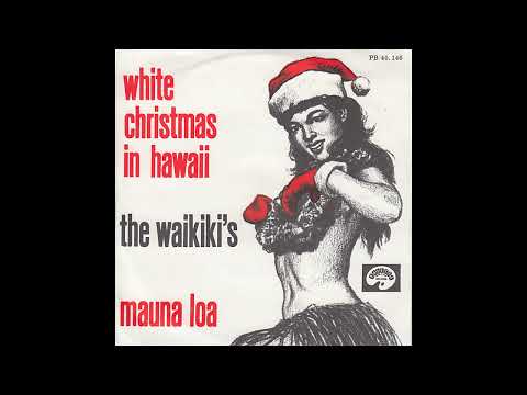 The Waikiki's — The Waikiki's - White Christmas In Hawaii (1962)