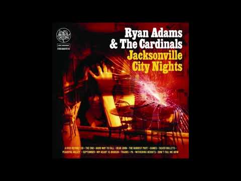 Ryan Adams & The Cardinals — Ryan Adams - Silver Bullets (Jacksonville City Nights Track 07)